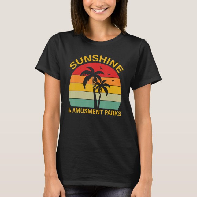 Amusement Park  Sunshine and Amusement Parks T-Shirt (Vorderseite)