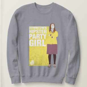 Amy   Downtown Hipster Party Girl Sweatshirt