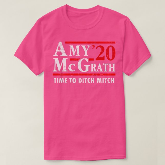 Amy McGrath 2020 Wahlzeit bis Ditch Mitch T-Shirt (Design vorne)