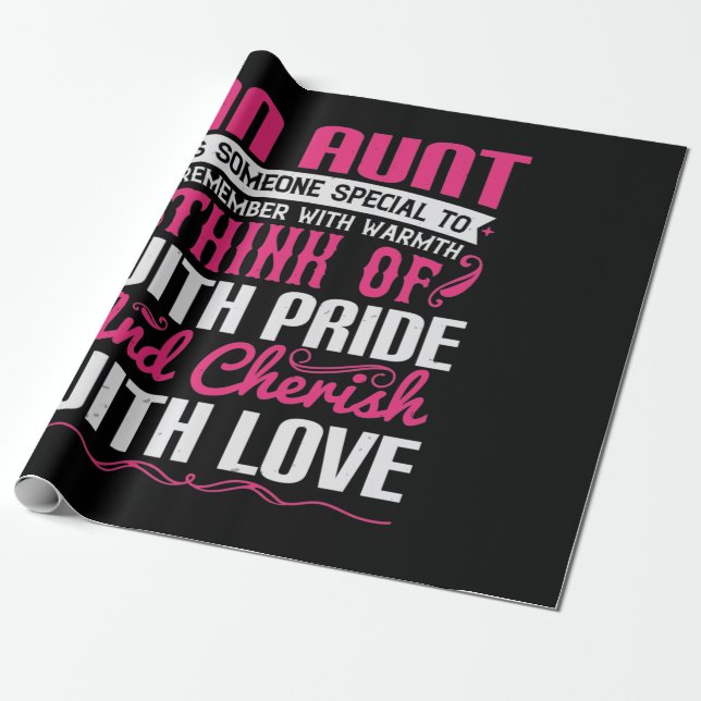 An Aunt Is Someone Special To Remember With Warmth Geschenkpapier (Ungerollt)