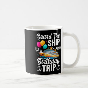 An Bord des Schiffes Es ist meine 40. Geburtstagsr Kaffeetasse