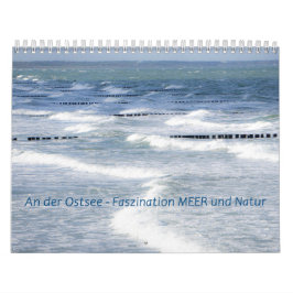 An der Ostsee - Faszination MEER und Natur Kalender