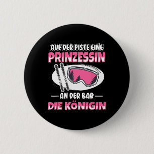 An Der R Eine Königin Apres Ski Party Skifahren Button