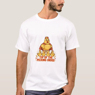 AN DER SPITZE DER HACKORDNUNG Lustiges Hühner-T-Sh T-Shirt