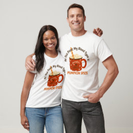 An dieser Stelle ist mein Bluttyp Kürbisgewürz T-Shirt