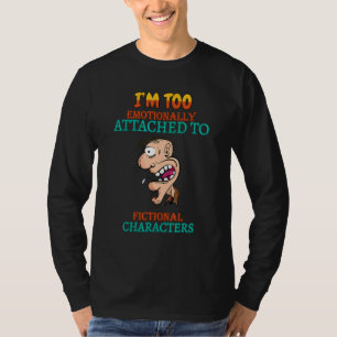 An fiktive Charaktere angehängt, lustige Sarcasm Q T-Shirt