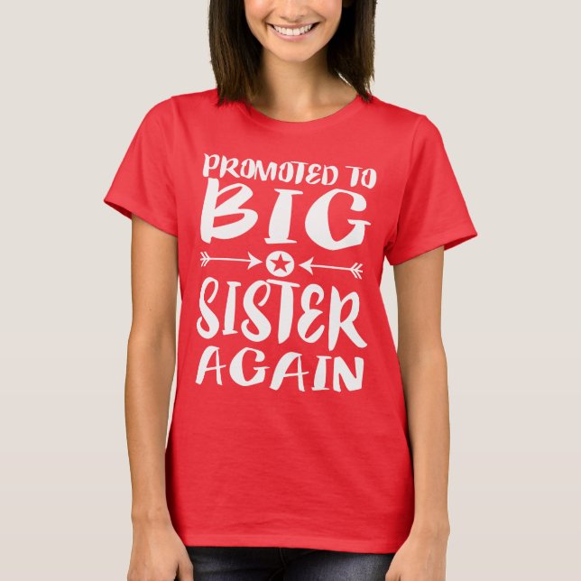 An große Schwester befördert wieder Geschenk T - S T-Shirt (Vorderseite)