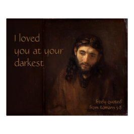 An Ihrem dunkelsten CC0519 Rembrandt Jesus Poster