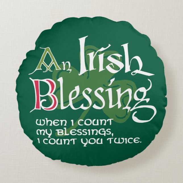 An Irish Blessing Rundes Kissen (Vorderseite)