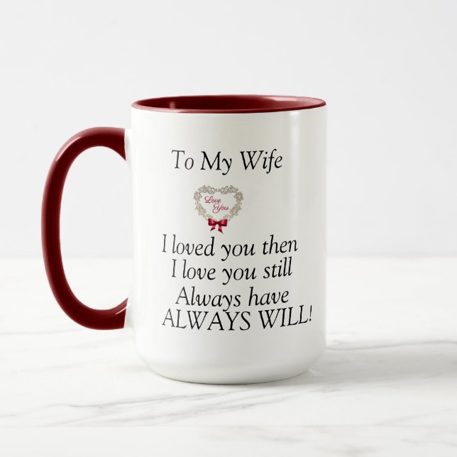 An meine Ehefrau - Geschenk für Ehefrau Tasse (Links)