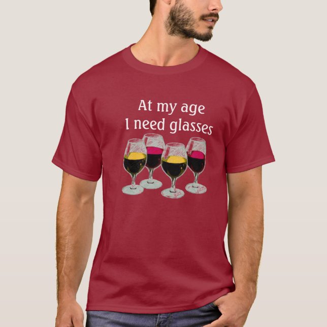 An meinem Alter benötige ich Gläser T-Shirt (Vorderseite)