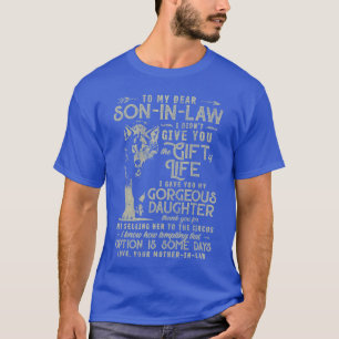 An meinen lieben Schwiegersohn, ich gab dir nicht T-Shirt