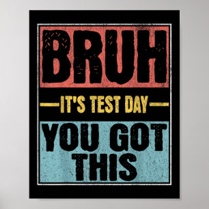 An seinem Testtag Got Sie diesen lustigen Testtag Poster
