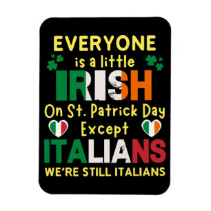 An St. Patrick's Day ist jeder ein bisschen irisch Magnet