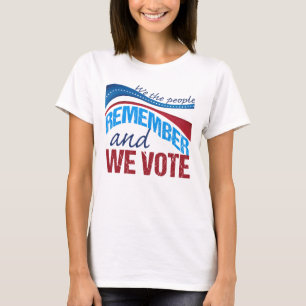 An wir, welche die Leute sich erinnern und wir T-Shirt