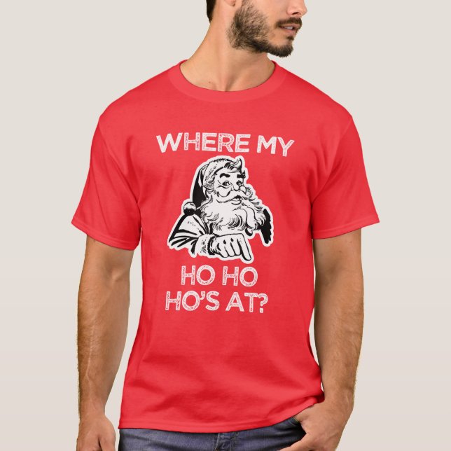 An wo mein ho ho hos? Lustiges T-Shirt (Vorderseite)