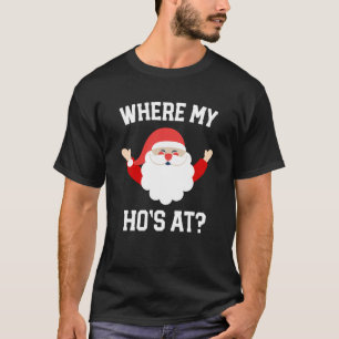 An wo mein hos? Weihnachtslustiges T-Shirt