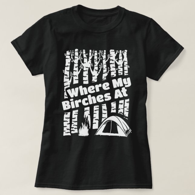 An wo meine Birken, Zelt-Campings-Grafik T-Shirt (Design vorne)