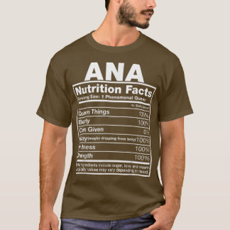 Ana Nutrition FactsAna Name Birthday T-Shirt