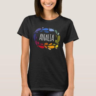 Analia - Namen für Tochter und Mädchen der Ehefrau T-Shirt
