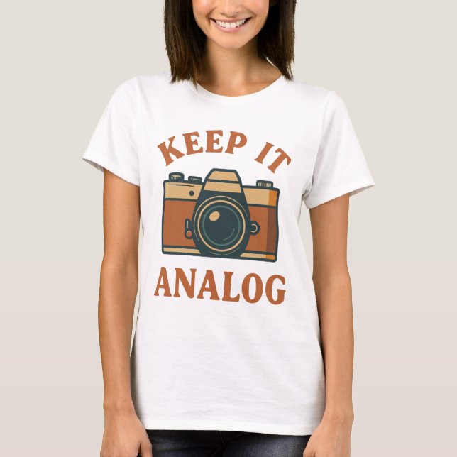 Analog behalten T-Shirt (Vorderseite)