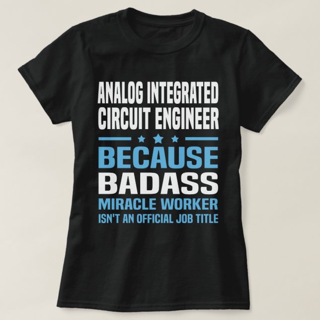 Analog Integrated Circuit Engineer T-Shirt (Design vorne)