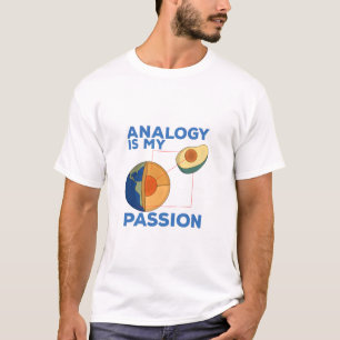 Analogie ist meine Leidenschaft T-Shirt