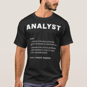 Analyst Funny Dictionary Definition T-Shirt
