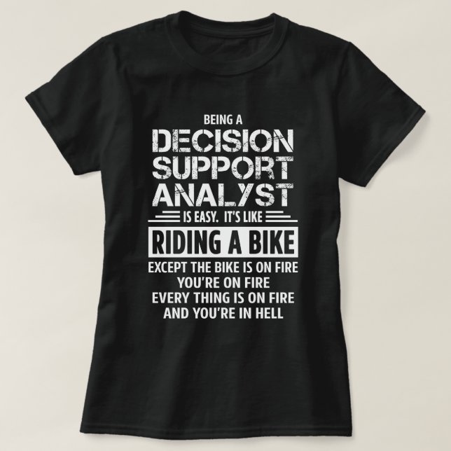 Analyst zur Unterstützung von Entscheidungen T-Shirt (Design vorne)
