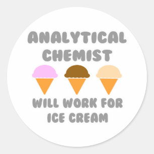 Analytischer Chemist ... arbeitet für Eiscreme Runder Aufkleber
