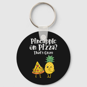 Ananas auf Pizza, das ist brutales Funny Food Spri Schlüsselanhänger