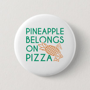 Ananas gehört auf Pizza Button