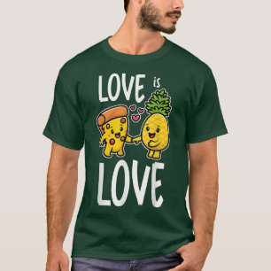 Ananas gehört auf Pizza Funny Food Liebe ist Liebe T-Shirt