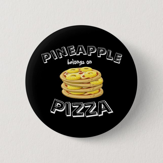 Ananas gehört auf Pizza-Knopf Button (Vorderseite)