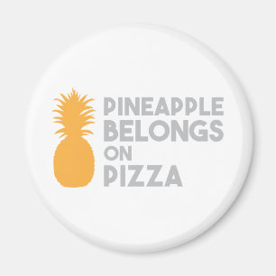 Ananas gehört auf Pizza Magnet