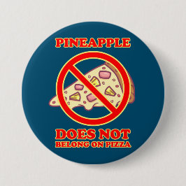 Ananas gehört nicht zu Pizza Button