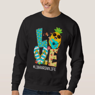 Ananas Liebe Librarian Life Hallo Sommerwochen Sweatshirt