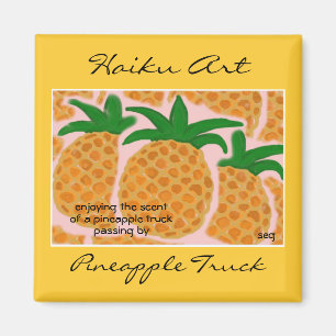 Ananas-LKWhaiku-Kunst-Magnet Magnet