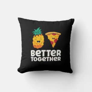 Ananas-Pizza-Besser-Zusammen-Lustiges-Essensdesign Kissen