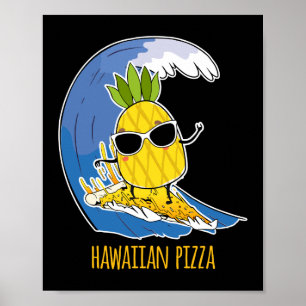 Ananas Pizza Hawaiian Pizza Ananas auf Pizza Poster