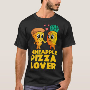 Ananas Pizza Niedlich Hawaiian Food Snack T-Shirt