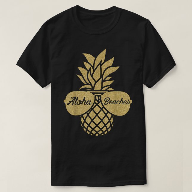 Ananas Sonnenbrille T Shirt Aloha Beaches Hawaiia (Design vorne)
