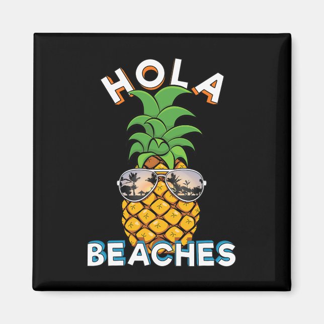 Ananas Sungles Hola Strand Funny Beach Vacatio Magnet (Vorne)