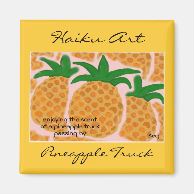 Ananas Truck Haiku Art Magnet (Vorne)