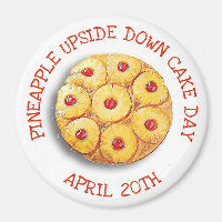 Ananas Upside Down Cake Day 20. April Magnet