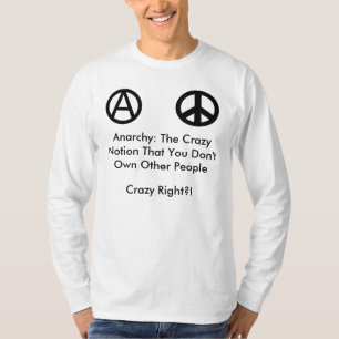 Anarchie: Der verrückte Begriff T-Shirt