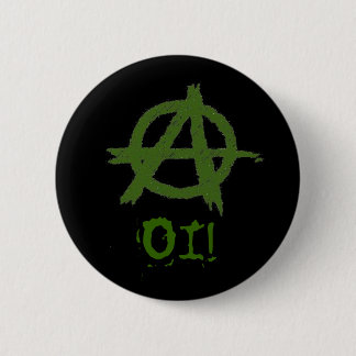 Anarchie, OI! Baumwolle Button