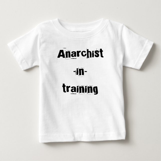 Anarchist-in-Training Baby T-shirt (Vorderseite)