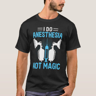 Anästhesiologe Anästhesie I Do Anästhesie ng T-Shirt
