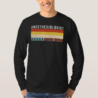 Anästhesiologe Job Titel Beruf Arbeitnehmer Anerke T-Shirt
